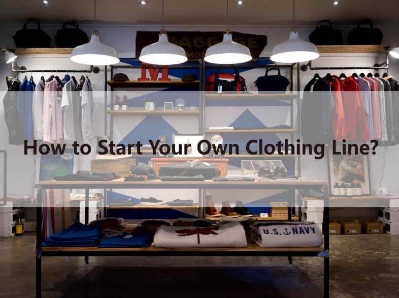start your own clothing line